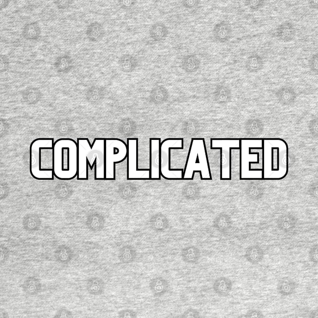 Complicated! by SocietyTwentyThree